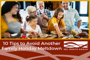 10 Tips to Avoid Another Family Holiday Meltdown