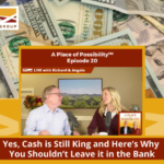 020: Yes, Cash is Still King and Here’s Why You Shouldn’t Leave it in the Bank