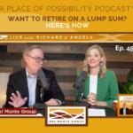 045: Want to Retire on a Lump Sum? Here’s How